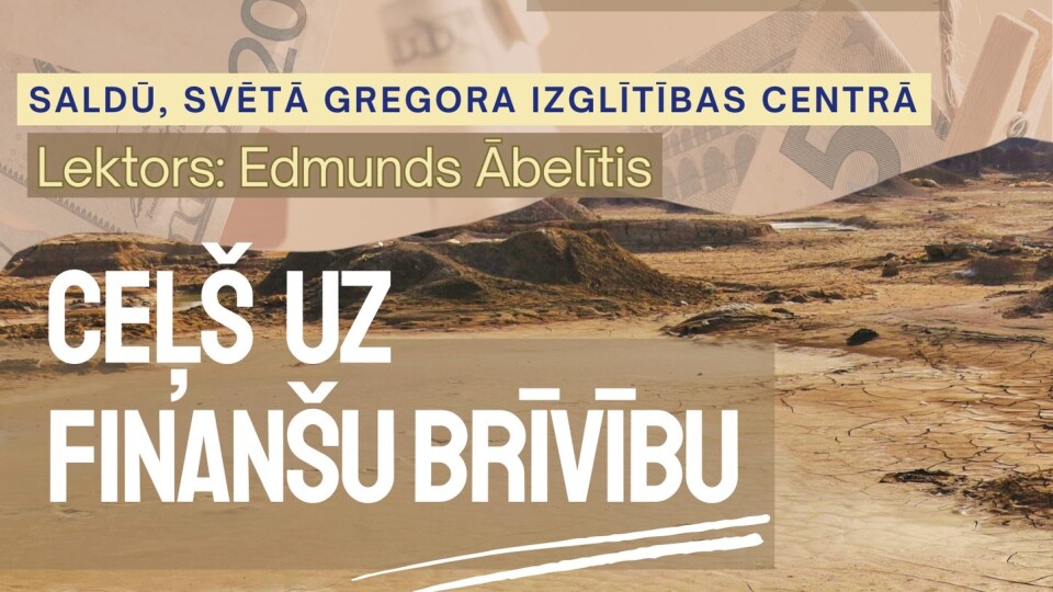 Gregorskolā būs iespēja izglītoties seminārā par finansiālu brīvību