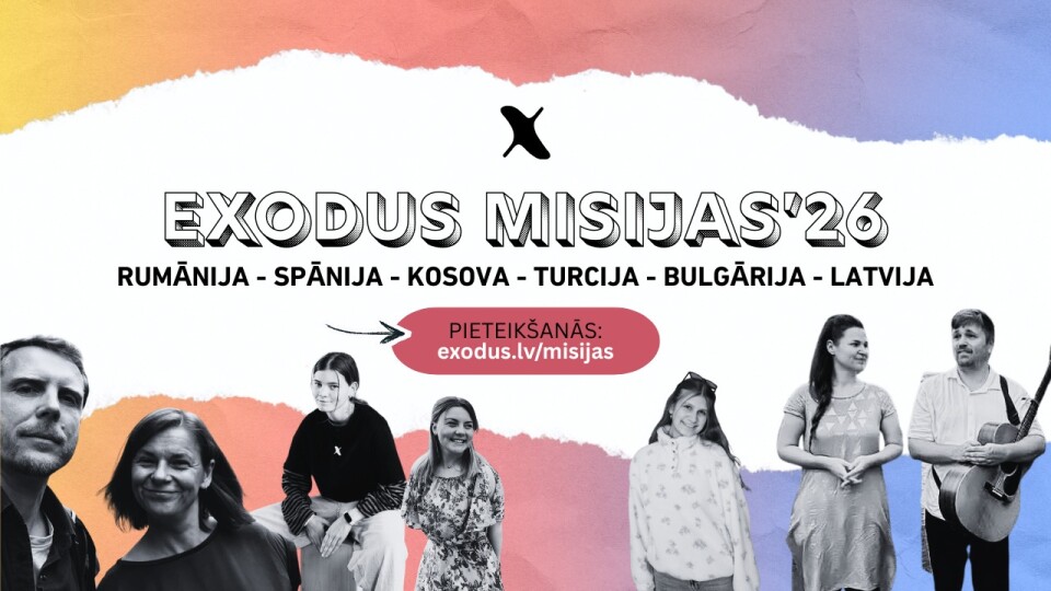 “Exodus Latvija” aicina pieteikties misijām