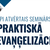 Baltijas Pastorālais institūts aicina ikvienu uz atvērto semināru “Praktiskā evaņģelizācija”