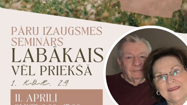 Aicina uz pāru izaugsmes semināru “Labākais vēl priekšā” Ozolniekos