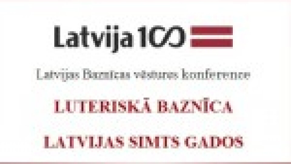 Pieejams konferences rakstu krājums "Luteriskā baznīca Latvijas 100 gados"