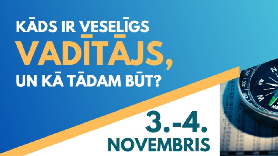 Kāds ir veselīgs vadītājs, un kā tādam būt?