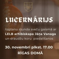 Rīgas Domā norisināsies lūgšanu stunda ar nosaukumu „Lucernārijs”