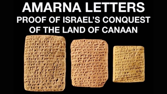 Amarnas vēstules pierāda Kanaānas zemes iekarošanu