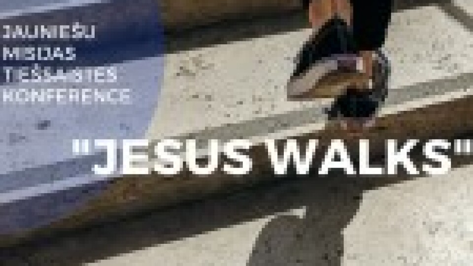 Jauniešus aicina piedalīties tiešsaistes misijas konferencē “Jesus Walks”