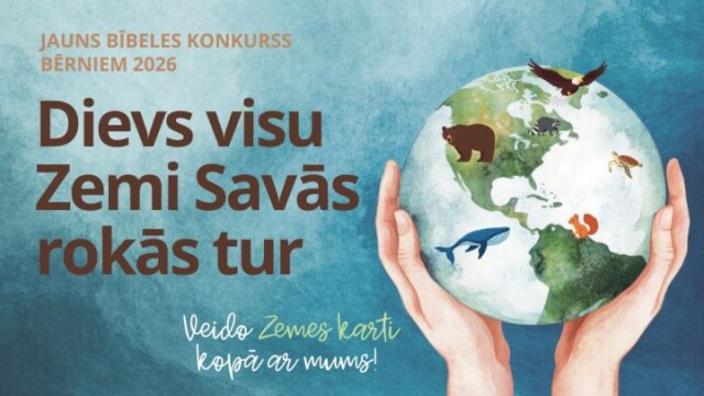 Nākamgad bērni varēs piedalīties Bībeles konkursā par Zemi