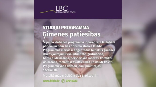 LBC aicina pievienoties jaunajai studiju programmai “Ģimenes patiesības”