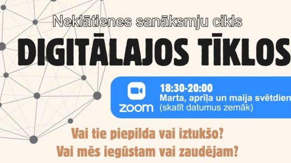 Neklātienes sanāksmēs tiks runāts par digitālo tīklu ietekmi