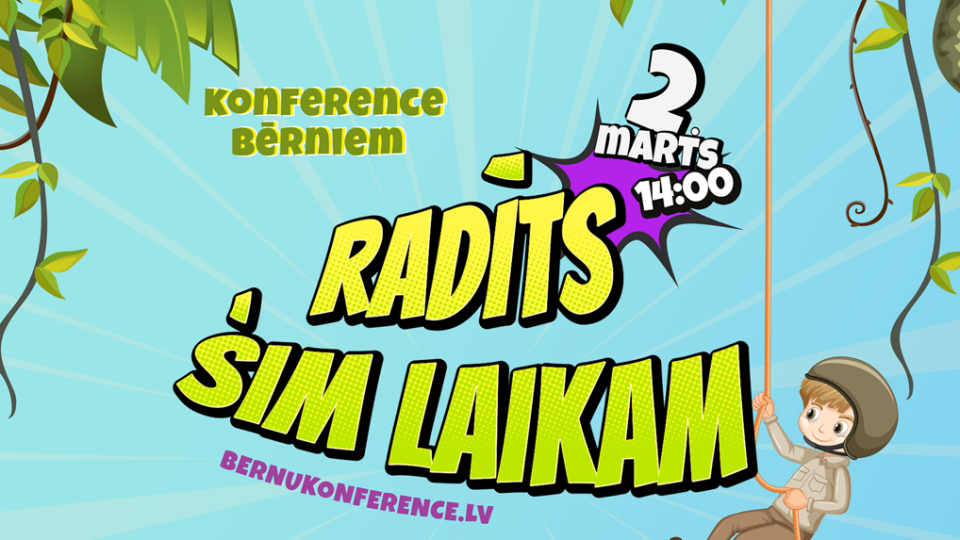 Martā notiks bērnu konference “Radīts šim laikam”