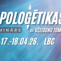 Apoloģētikas seminārs Latvijas Bībeles centrā Apoloģētikas seminārs Latvijas Bībeles centrā