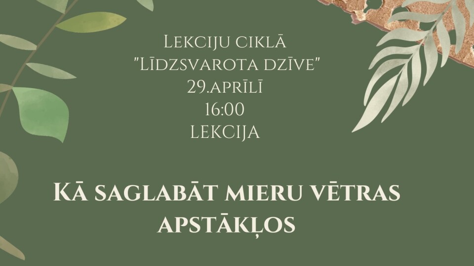 Liepājas adventistu draudzē notiks lekcija par miera saglabāšanu