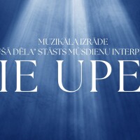 Muzikālā izrāde “Pie upes” būs skatāma Talsos un Ventspilī