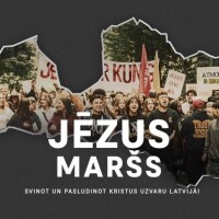 JĒZUS MARŠS LATVIJĀ: Ticības svētki un vienotības apliecinājums