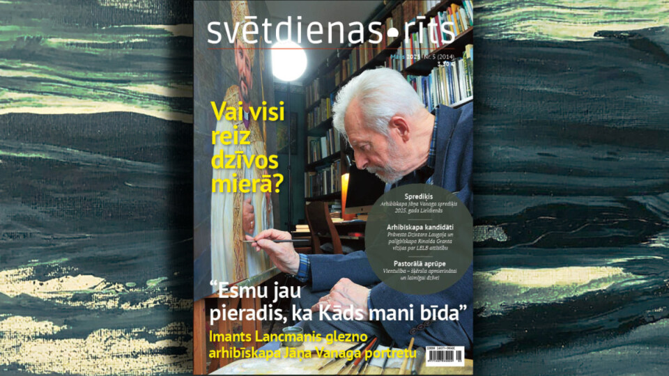 Pie lasītājiem nonācis žurnāla „Svētdienas Rīts” maija numurs