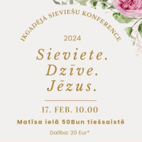 Sievietes var pieteikties konferencei „Sieviete. Dzīve. Jēzus”