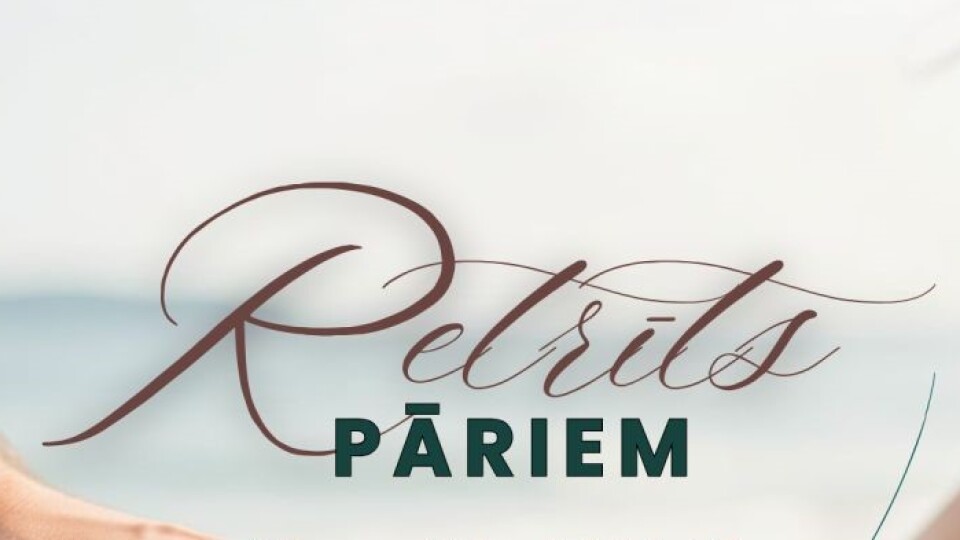 Maija sākumā Apšuciemā notiks retrīts pāriem