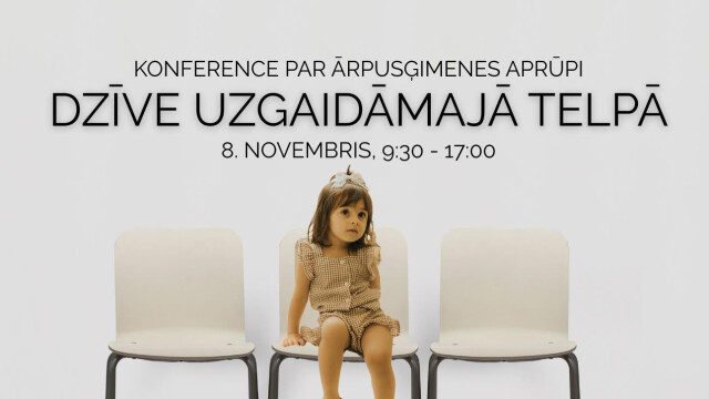 Konferencē „Dzīve uzgaidāmajā telpā” runās par palīdzību bāreņiem