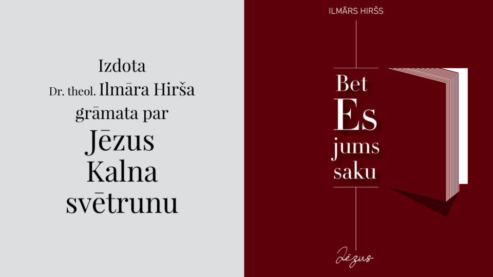 Iznākusi Ilmāra Hirša grāmata "Bet Es jums saku"