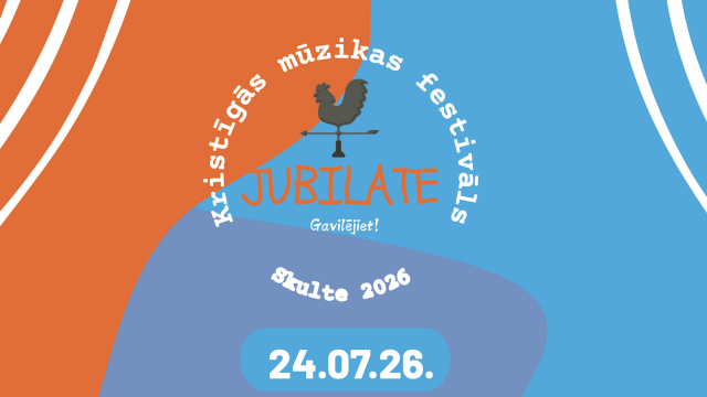 Trešais Kristīgās mūzikas festivāls “JUBILATE” Skultē
