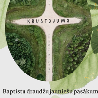 Kuldīgas Baptistu draudze organizē pasākumu jauniešiem “Krustojums” Kuldīgas Baptistu draudze organizē pasākumu jauniešiem “Krustojums”