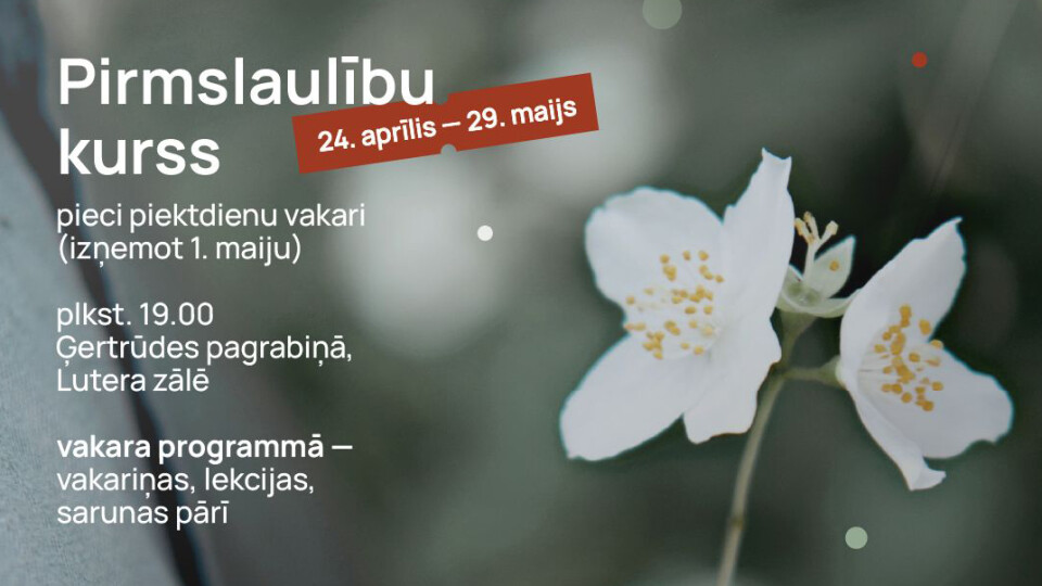 Rīgas Vecā Sv. Ģertrūdes draudze aicina uz pirmslaulības kursu