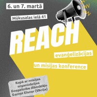 Draudze “Dieva Mājas Rīga” organizē konferenci “REACH Latvija” Draudze “Dieva Mājas Rīga” organizē konferenci “REACH Latvija”