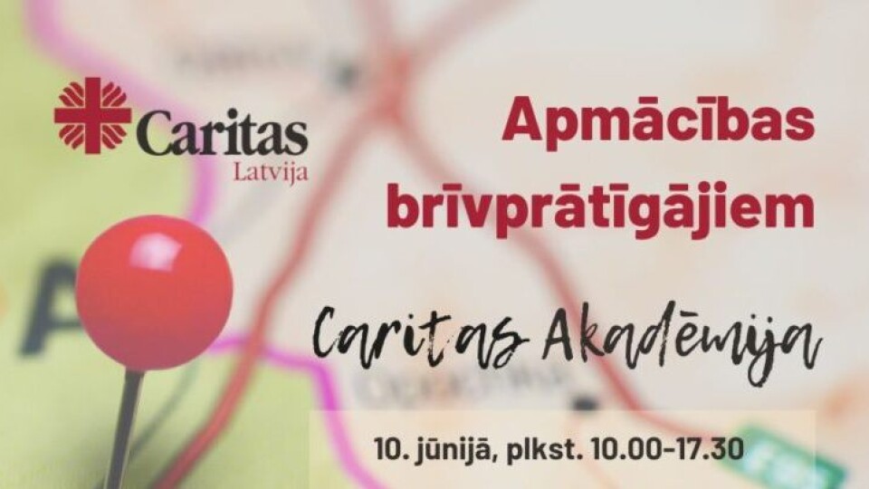 Jūnijā Rēzeknē norisināsies „Caritas Akadēmija”