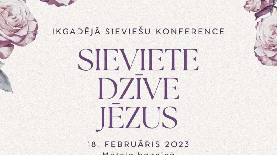 Jau ceturto gadu notiks sieviešu konference Mateja draudzē