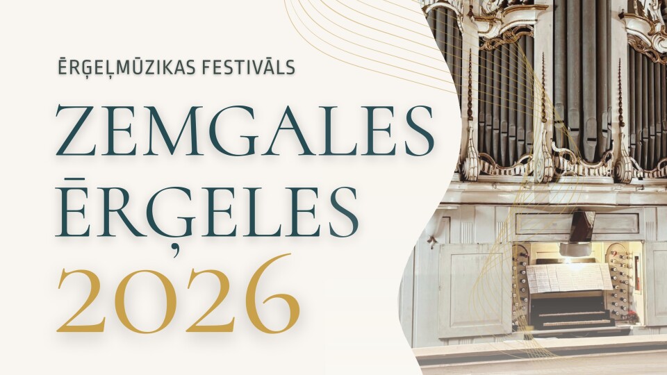 Festivāls “Zemgales ērģeles” – svētki rudens vārtos