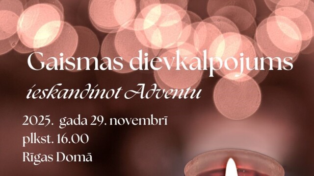 Ar gaismas dievkalpojumu Rīgas Domā tiks ieskandināts Advents