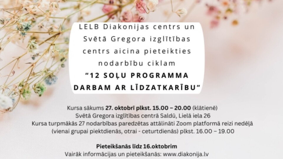 Oktobrī sāksies apmācības “12 soļu programma darbam ar līdzatkarību”