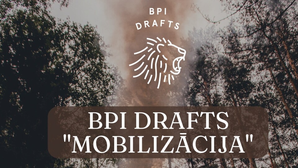 BPI Drafts “Mobilizācija”