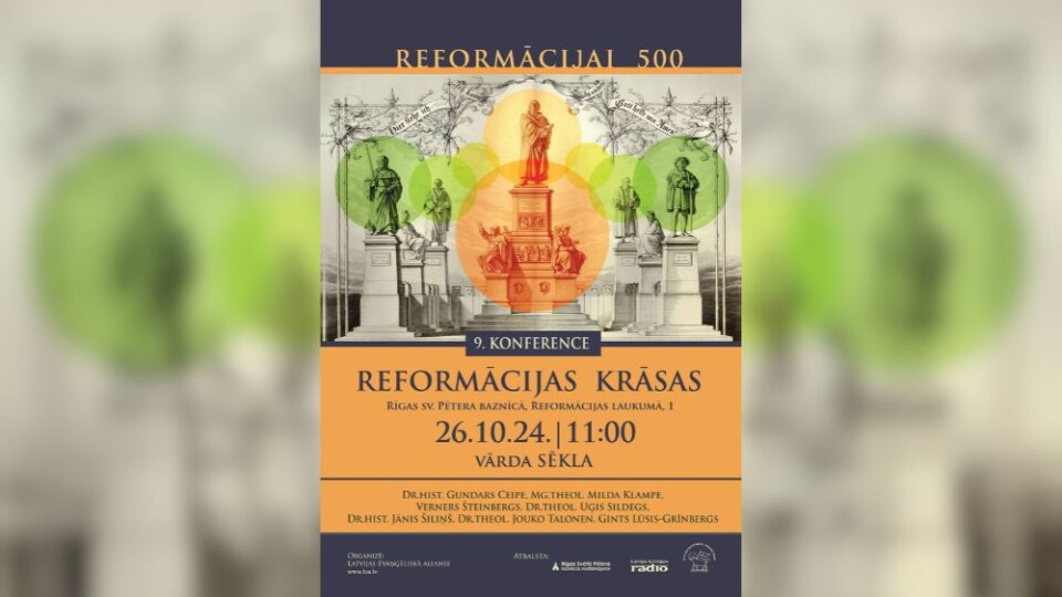 Drīzumā gaidāma 9. konference “Reformācijas krāsas”