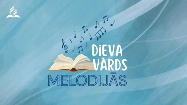 Internetā publicēts projekts „Dieva Vārds melodijās”
