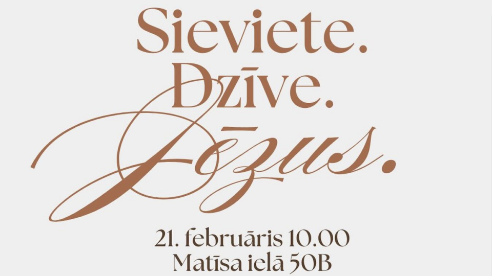 Šogad notiks LBDS rīkotā sieviešu konference “SIEVIETE. DZĪVE. JĒZUS”