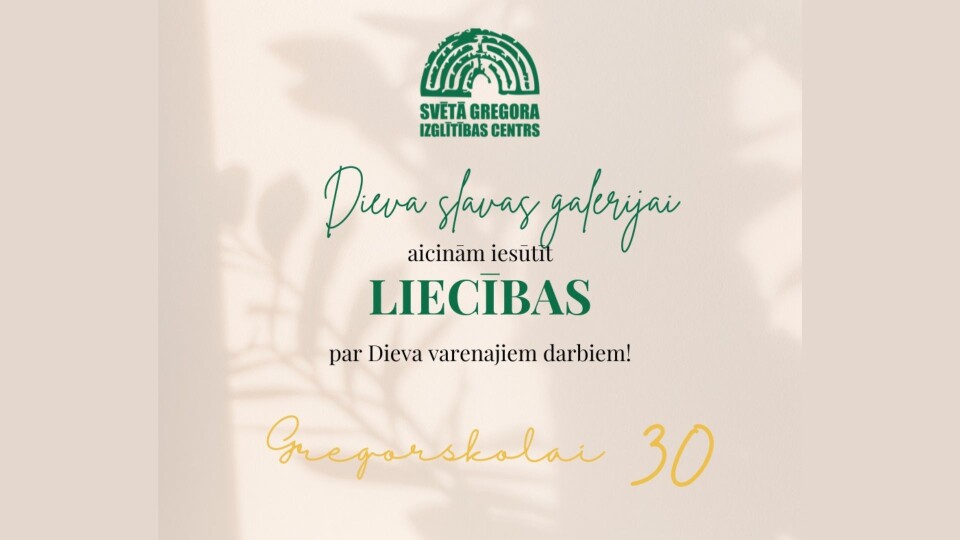 Gregorskola aicina izveidot Dieva slavas jeb liecību galeriju