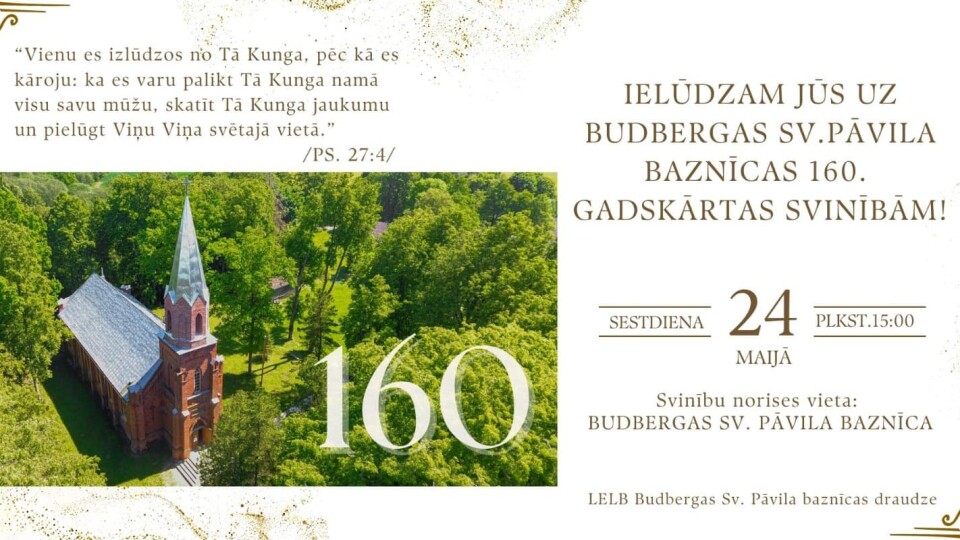 Svēta Pāvila Budbergas luterāņu baznīcai – 160