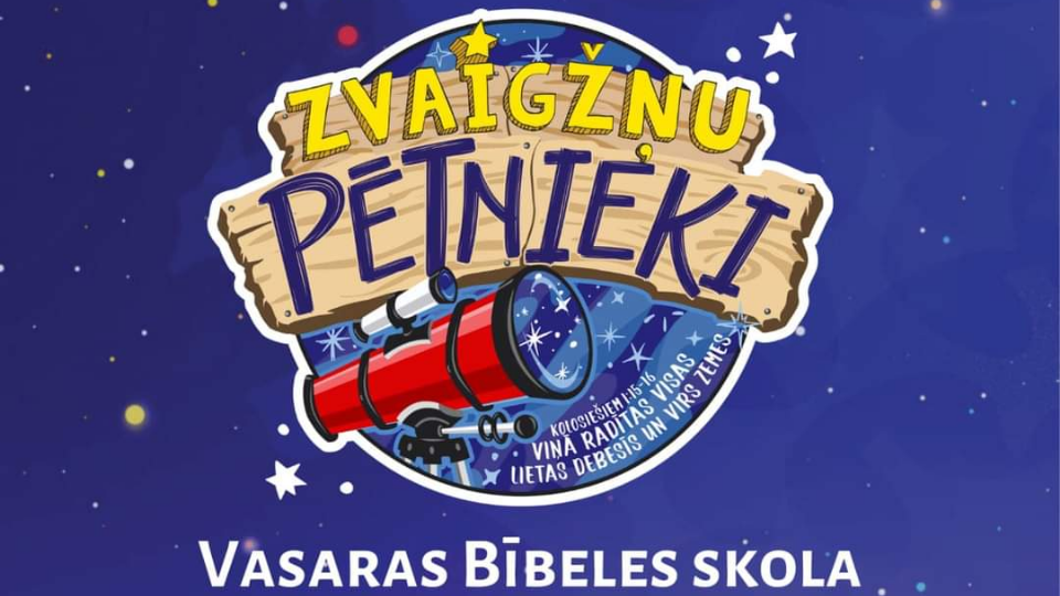 Aizputē notiks Vasaras Bībeles skola “Zvaigžņu pētnieki”