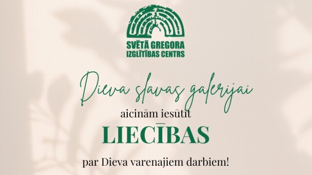 Līdz augusta beigām var iesūtīt liecību Dieva slavas galerijai Gregorskolā