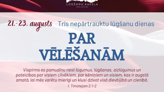 Trīs nepārtrauktu lūgšanu dienas par Saeimas vēlēšanām.