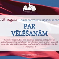 Trīs nepārtrauktu lūgšanu dienas par Saeimas vēlēšanām.