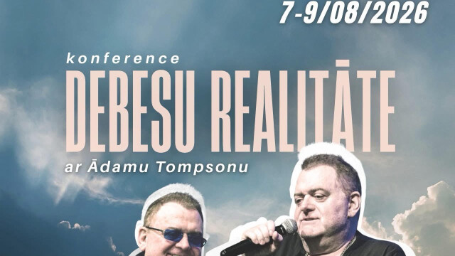 KONFERENCE “DEBESU REALITĀTE”