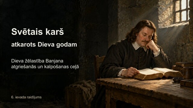 518. Kas ir cilvēks? Svētais karš, atkarots Dieva godam