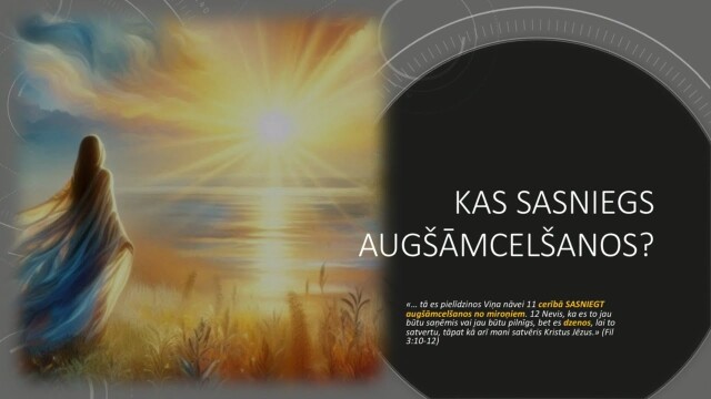 443. Kas ir cilvēks? - Kas sasniegs augšāmcelšanos?