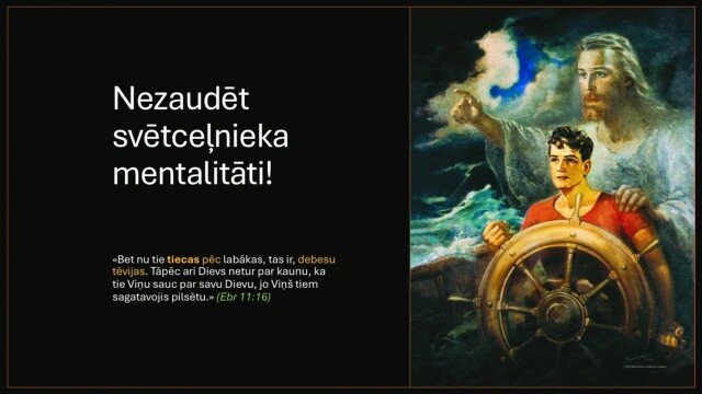 489. Kas ir cilvēks? - Nezaudēt svētceļnieka mentalitāti!