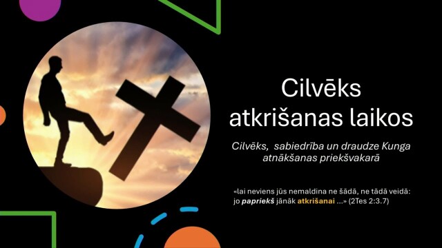 432. Kas ir cilvēks? - Cilvēks atkrišanas laikos