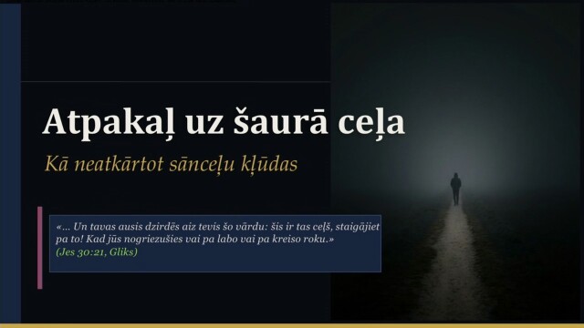 506. Kas ir cilvēks? Atpakaļ uz šaurā ceļa