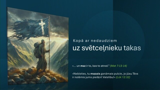483. Kas ir cilvēks? - Kopā ar nedaudzajiem uz svētceļnieku takas
