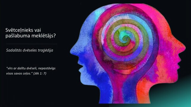 500. Kas ir cilvēks? - Svētceļnieks vai pašlabuma meklētājs?