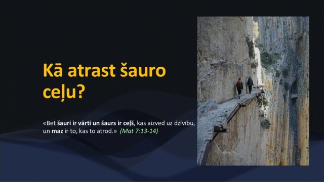 479. Kas ir cilvēks? - Kā atrast šauro ceļu?